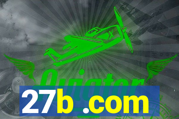 27b .com